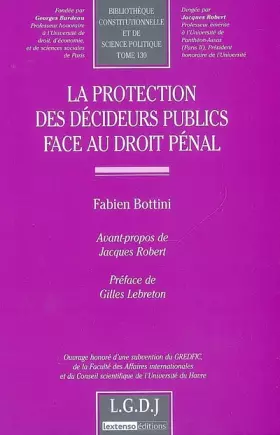 Couverture du produit · LA PROTECTION DES DÉCIDEURS PUBLICS FACE AU DROIT PÉNAL