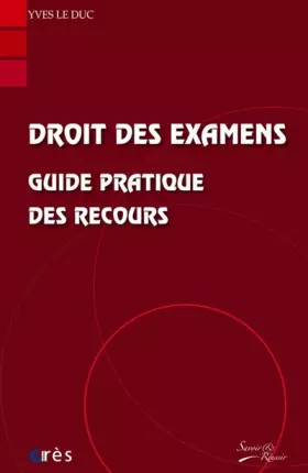 Couverture du produit · Droit des examens : Guide pratique des recours