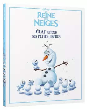 Couverture du produit · La Reine des Neiges. Olaf attend ses petits frères