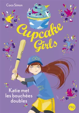 Couverture du produit · Cupcake Girls - tome 05 : Katie met les bouchées doubles (5)