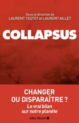 Couverture du produit · Collapsus: Changer ou disparaître ? Le vrai bilan sur notre planète