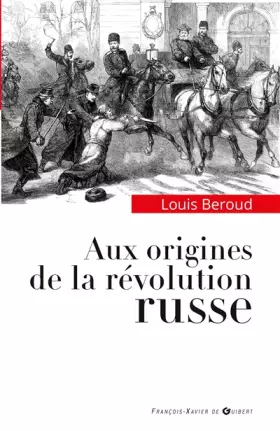 Couverture du produit · Aux origines de la révolution russe