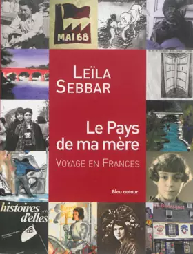 Couverture du produit · Le Pays de ma mère : Voyage en France