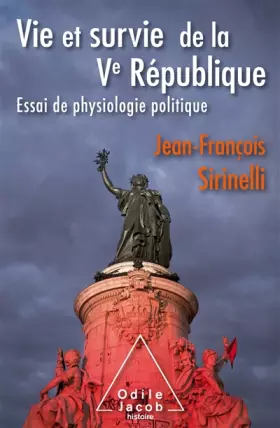 Couverture du produit · Vie et survie de la Ve République