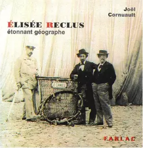 Couverture du produit · Elisée Reclus: étonnant géographe