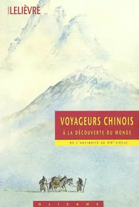 Couverture du produit · Voyageurs chinois à la découverte du monde