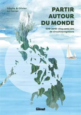 Couverture du produit · Partir autour du monde: 1519-2019 : cinq cents ans de circumnavigations