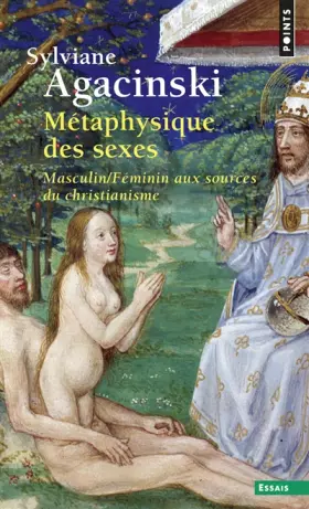 Couverture du produit · Métaphysique des sexes. Masculin/Féminin aux sources du christianisme
