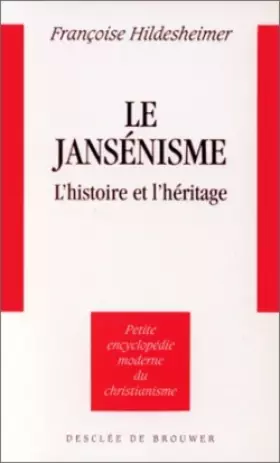 Couverture du produit · Le jansénisme. L'histoire et l'héritage.