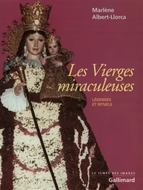 Couverture du produit · Les Vierges miraculeuses: Légendes et rituels