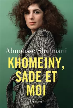 Couverture du produit · Khomeiny, Sade et moi