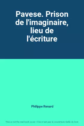 Couverture du produit · Pavese. Prison de l'imaginaire, lieu de l'écriture