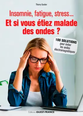Couverture du produit · Et si vous étiez malade des ondes?