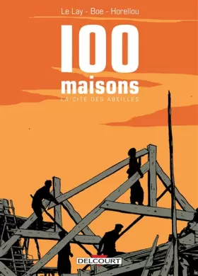 Couverture du produit · 100 maisons - La Cité des abeilles