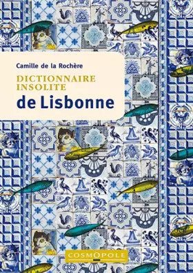 Couverture du produit · Dictionnaire insolite de Lisbonne