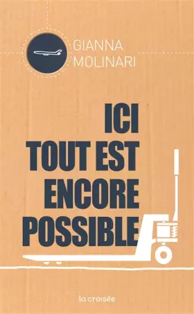 Couverture du produit · Ici tout est encore possible
