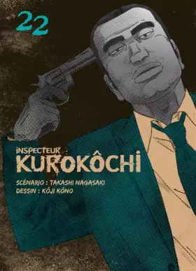 Couverture du produit · Inspecteur Kurokôchi T22 (22)