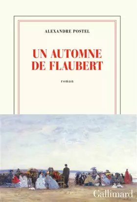 Couverture du produit · Un automne de Flaubert