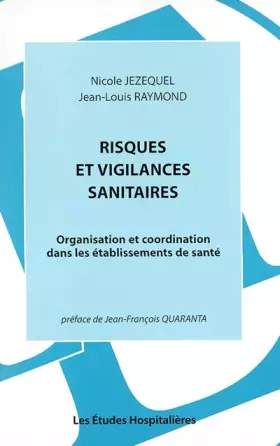 Couverture du produit · Risques et vigilances sanitaires. Organisation et coordination dans les établissements de santé