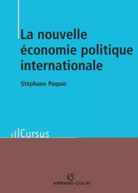Couverture du produit · La nouvelle économie politique internationale - Théorie et enjeux: Théorie et enjeux