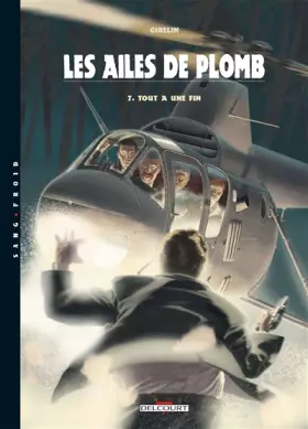 Couverture du produit · Les ailes de plomb T07: Tout a une fin