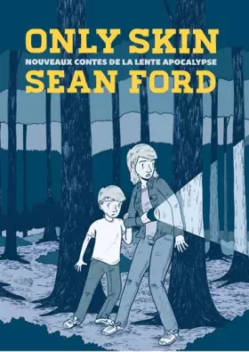 Couverture du produit · Only Skin : Nouveaux contes de la lente apocalypse