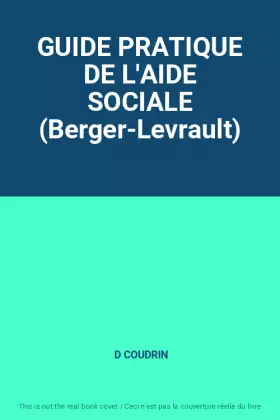Couverture du produit · GUIDE PRATIQUE DE L'AIDE SOCIALE (Berger-Levrault)