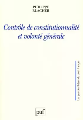 Couverture du produit · Contrôle de constitutionnalité et volonté générale
