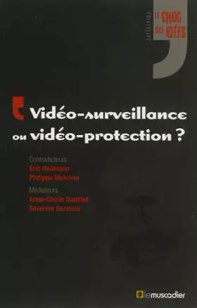 Couverture du produit · Vidéo-surveillance ou vidéo-protection ?