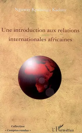 Couverture du produit · Une introduction aux relations internationales africaines