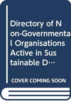 Couverture du produit · Directory of Non-Governmental Organisations Active in Sustainable Development: Part 2: Australia, Canada, Japan, Korea, New Zea