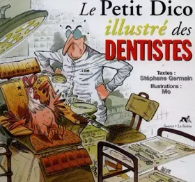 Couverture du produit · Le petit dico illustré des dentistes