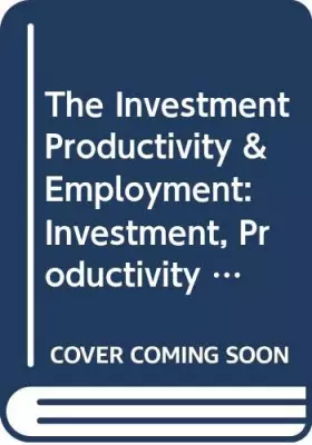 Couverture du produit · The OECD jobs study: Investment, productivity, and employment  L'étude de l'OCDE sur l'emploi : investissement, productivité 