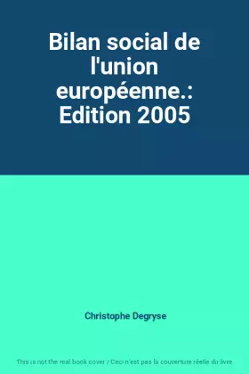 Couverture du produit · Bilan social de l'union européenne.: Edition 2005