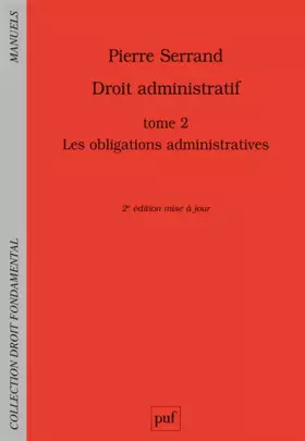 Couverture du produit · Droit administratif: Tome 2, Les obligations administratives