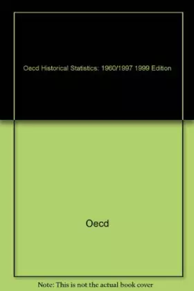 Couverture du produit · Oecd Historical Statistics 1960/1997: 1999 Edition
