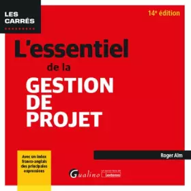 Couverture du produit · L'essentiel de la gestion de projet: Avec un index franco-anglais des principales expressions