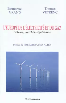 Couverture du produit · L'Europe de l'électricité et du gaz : Acteurs, marchés, régulations