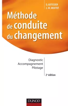 Couverture du produit · Méthode de conduite du changement : Diagnostic, accompagnement, pilotage