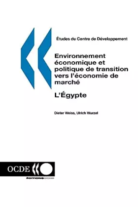 Couverture du produit · Etudes Du Centre De Developpement Environnement Economique Et Politique De Transition Vers L'economie De Marche: L'egypte (Fren