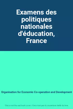 Couverture du produit · Examens des politiques nationales d'éducation, France