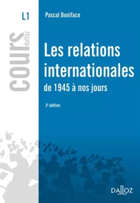 Couverture du produit · Les relations internationales de 1945 à nos jours - 3e éd.: Cours
