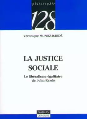 Couverture du produit · La justice sociale : Le libéralisme égalitaire de John Rawls