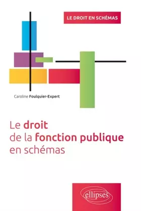 Couverture du produit · Le Droit de la Fonction Publique en Schémas