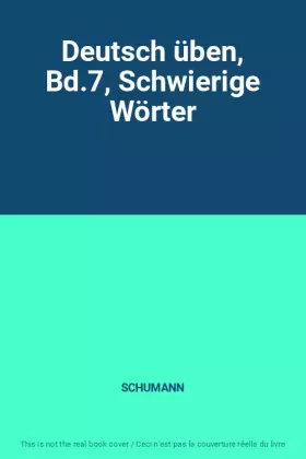 Couverture du produit · Deutsch üben, Bd.7, Schwierige Wörter