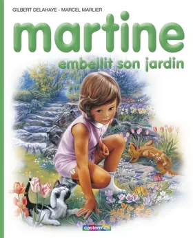 Couverture du produit · Martine, numéro 20 : Martine embellit son jardin