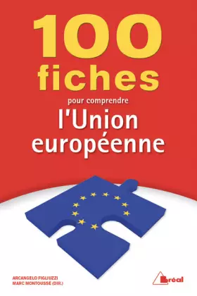 Couverture du produit · 100 fiches pour comprendre l'union européenne