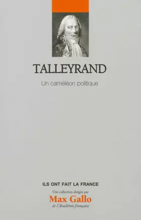 Couverture du produit · Talleyrand - Volume 24. Un caméléon politique