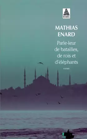 Couverture du produit · Parle-leur de batailles, de rois et d'éléphants - PRIX GONCOURT DES LYCEENS 2010