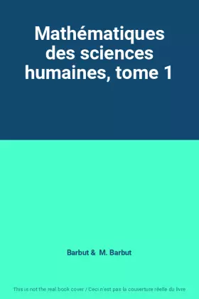 Couverture du produit · Mathématiques des sciences humaines, tome 1